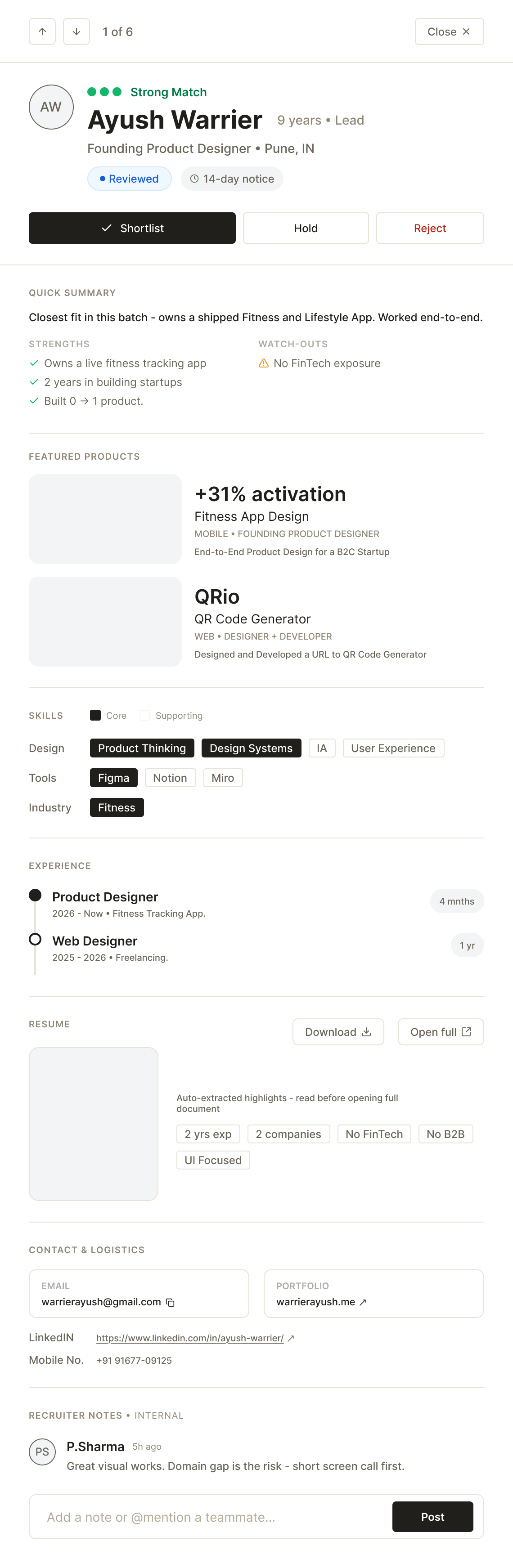 The full candidate side panel, top to bottom — a header with the candidate's name, match strength and Shortlist, Hold and Reject actions; a quick summary with strengths beside watch-outs; featured products with their outcomes; skills split into core and supporting across design, tools and industry; a short experience timeline; a resume block with auto-extracted highlights; and contact details with internal recruiter notes